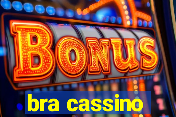 bra cassino